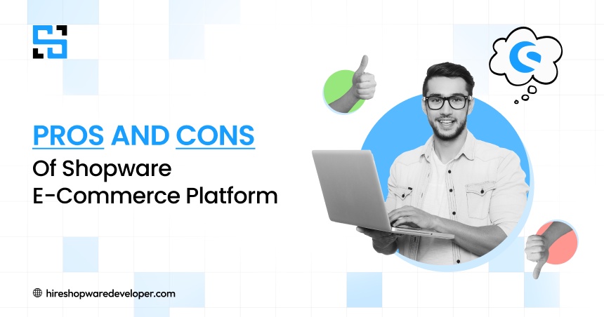 Pros and Cons of Shopware E-commerce Platform