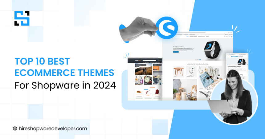 Top 10 Best Ecommerce Themes For Shopware in 2024